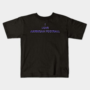 I Love American Football - Purple Kids T-Shirt